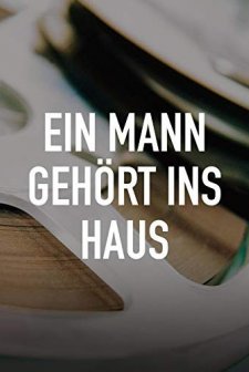 Ein Mann Gehört Ins Haus