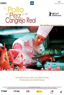 El Pollo, El Pez Y El Cangrejo Real (2008) afişi