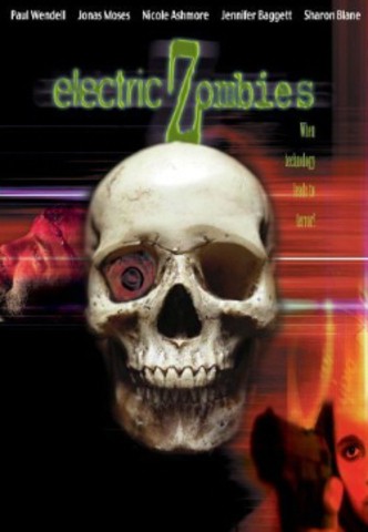 Electric Zombies (2006) afişi Electric Zombies (2006) afişi