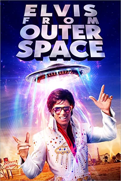 Elvis from Outer Space (2020) afişi Elvis from Outer Space (2020) afişi
