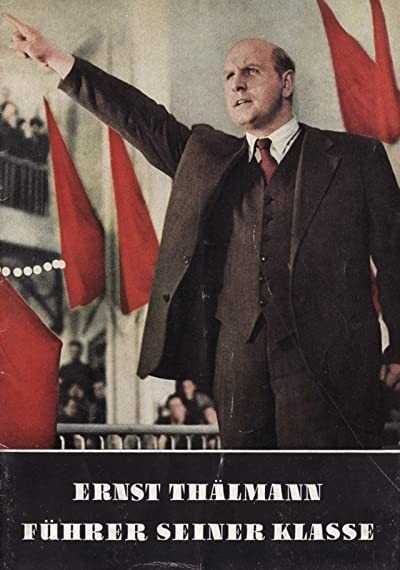 Ernst Thälmann - Führer Seiner Klasse (1955) afişi Ernst Thälmann - Führer Seiner Klasse (1955) afişi