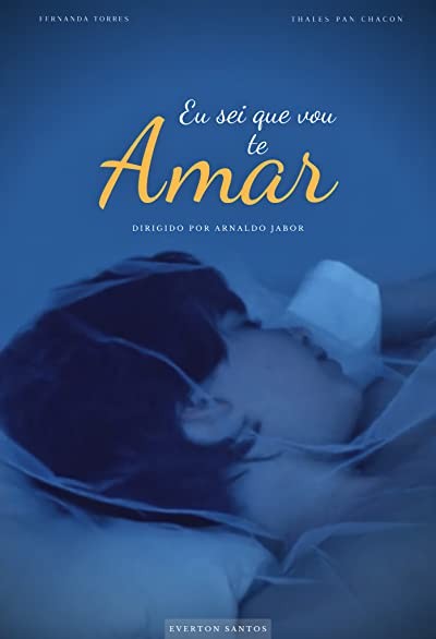 Eu Sei Que Vou Te Amar (1986) afişi Eu Sei Que Vou Te Amar (1986) afişi