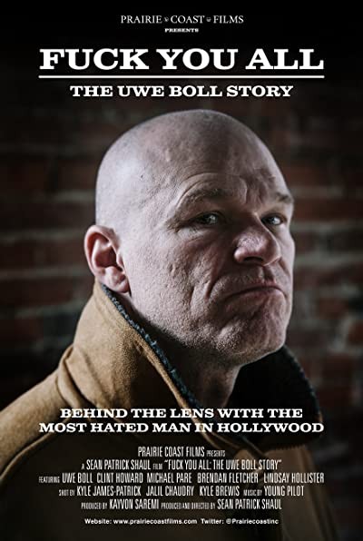 F*** You All: The Uwe Boll Story (2018) afişi F*** You All: The Uwe Boll Story (2018) afişi