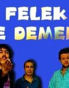 Felek Ne Demek? (2006) afişi