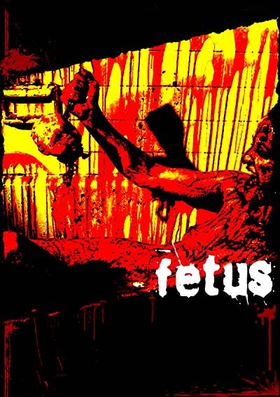 Fetus (2008) afişi Fetus (2008) afişi