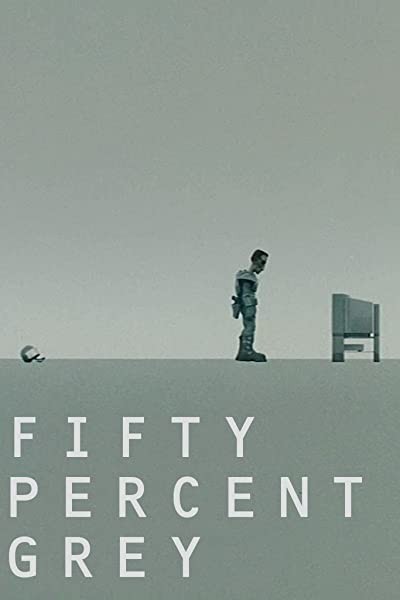 Fifty Percent Grey (2001) afişi Fifty Percent Grey (2001) afişi