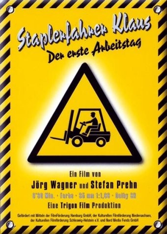 Forklift Driver Klaus: The First Day On The Job (2000) afişi Forklift Driver Klaus: The First Day On The Job (2000) afişi