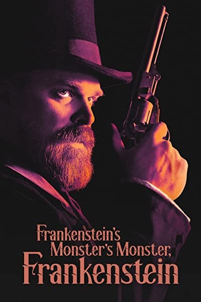 Frankenstein's Monster's Monster, Frankenstein (2019) afişi Frankenstein's Monster's Monster, Frankenstein (2019) afişi