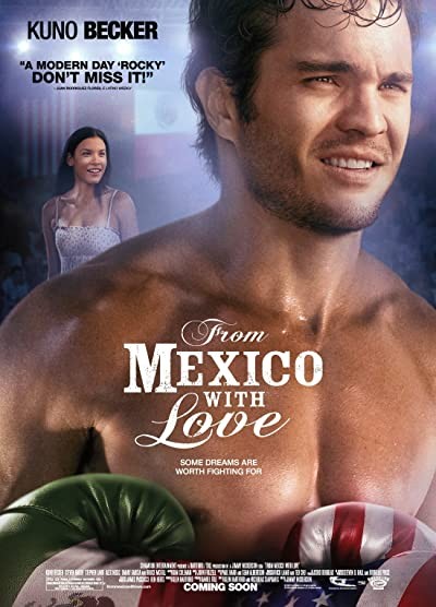 From Mexico With Love (2009) afişi From Mexico With Love (2009) afişi