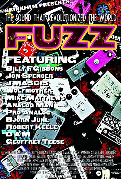 Fuzz: The Sound That Revolutionized The World (2007) afişi Fuzz: The Sound That Revolutionized The World (2007) afişi