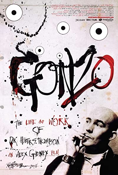 Gonzo: The Life And Work Of Dr. Hunter S. Thompson