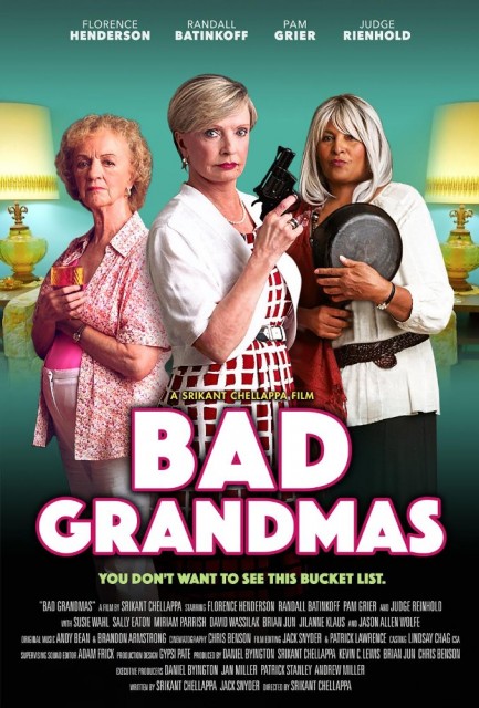 Bad Grandmas (2017) afişi Bad Grandmas (2017) afişi