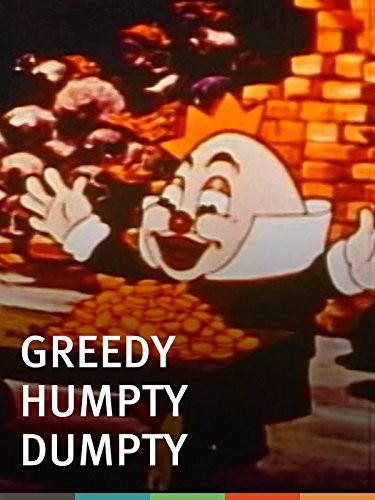 Greedy Humpty Dumpty (1936) afişi Greedy Humpty Dumpty (1936) afişi