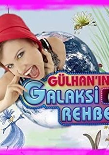 Gülhan'ın Galaksi Rehberi (2007) afişi