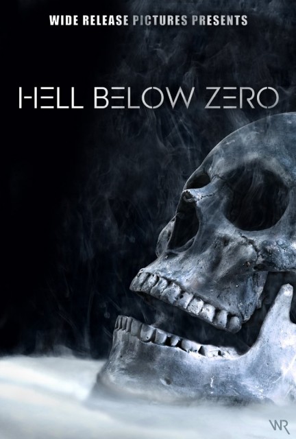 Hell Below Zero (2018) afişi Hell Below Zero (2018) afişi