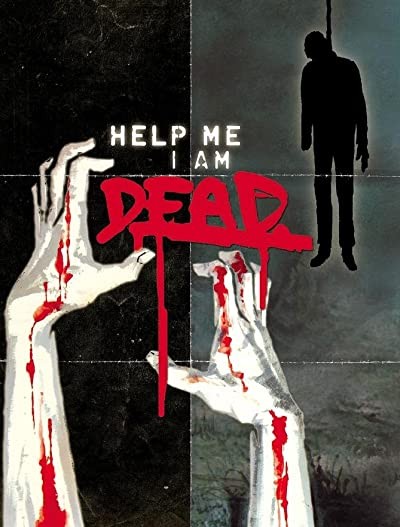 Help me I am Dead - Die Geschichte der Anderen