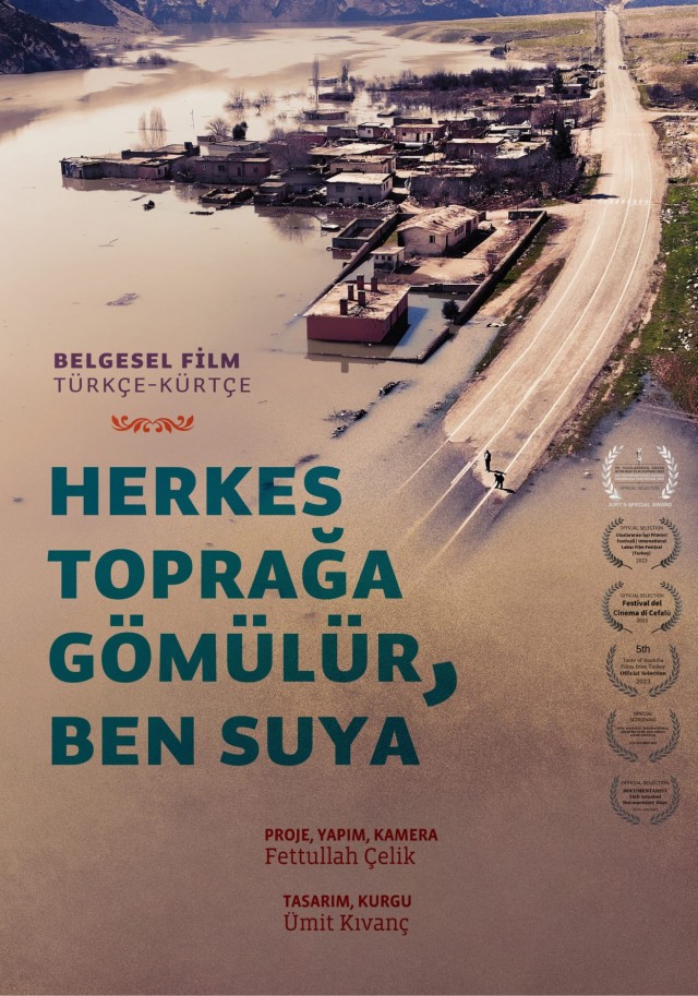 Herkes Toprağa Gömülür, Ben Suya (2022) afişi Herkes Toprağa Gömülür, Ben Suya (2022) afişi