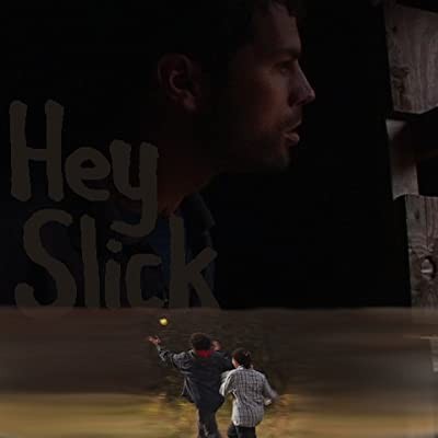 Hey Slick (2005) afişi Hey Slick (2005) afişi