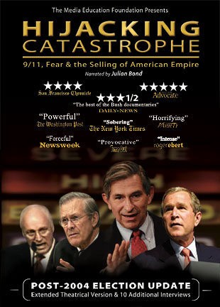 Hijacking Catastrophe: 9/11, Fear & The Selling Of American Empire (2004) afişi Hijacking Catastrophe: 9/11, Fear & The Selling Of American Empire (2004) afişi