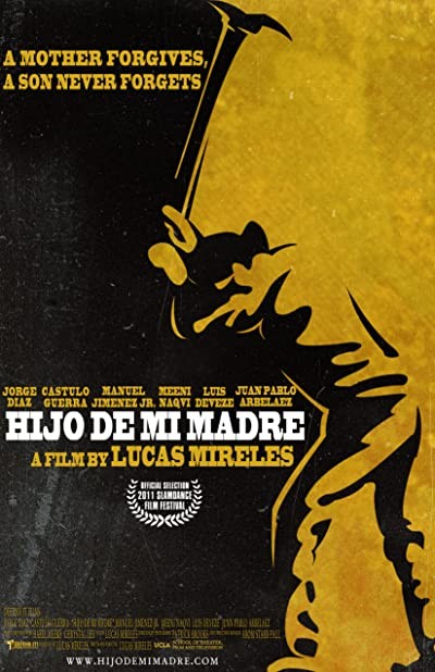 Hijo De Mi Madre (2011) afişi Hijo De Mi Madre (2011) afişi