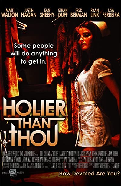 Holier Than Thou (2007) afişi Holier Than Thou (2007) afişi