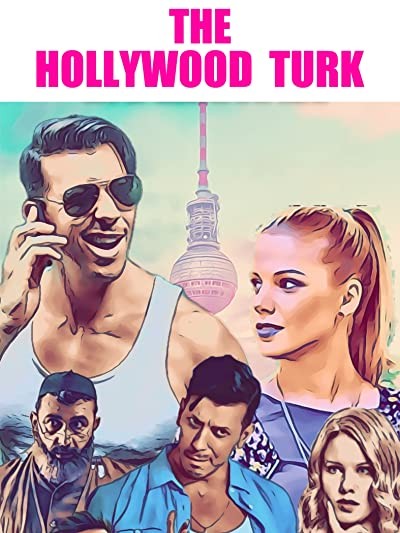 Hollywoodlu Türk (2019) afişi Hollywoodlu Türk (2019) afişi