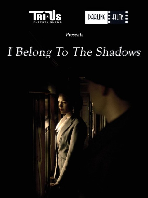 I Belong to the Shadows  (2016) afişi I Belong to the Shadows  (2016) afişi