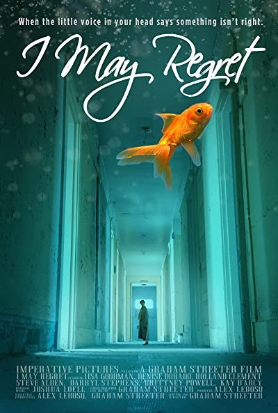 I May Regret (2018) afişi I May Regret (2018) afişi