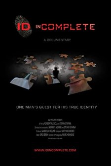 Id incomplete: One Man's Quest For His True Identity