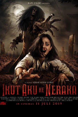Ikut Aku ke Neraka (2019) afişi Ikut Aku ke Neraka (2019) afişi