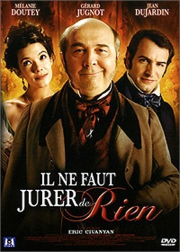 Il Ne Faut Jurer... De Rien! (2005) afişi Il Ne Faut Jurer... De Rien! (2005) afişi