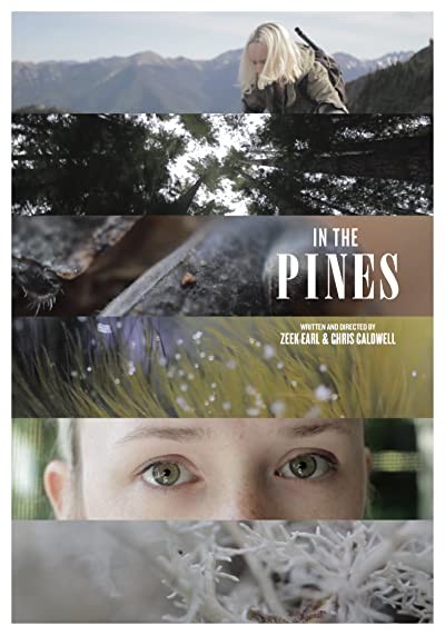 In The Pines (2011) afişi In The Pines (2011) afişi