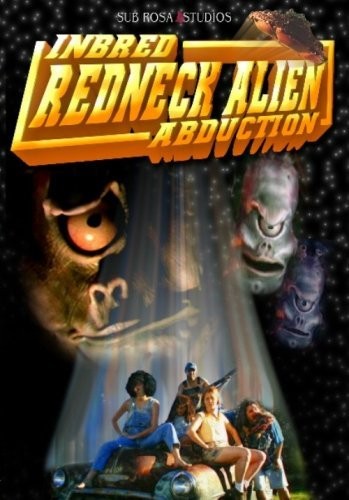 Inbred Redneck Alien Abduction (2004) afişi Inbred Redneck Alien Abduction (2004) afişi