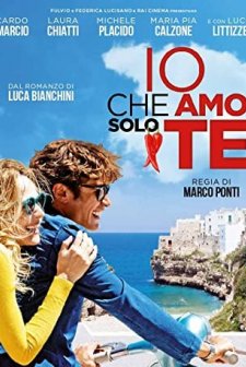 Io Che Amo Solo Te (2015) afişi