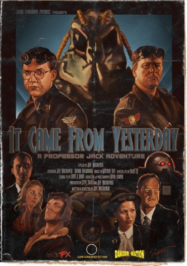 It Came from Yesterday (2011) afişi It Came from Yesterday (2011) afişi