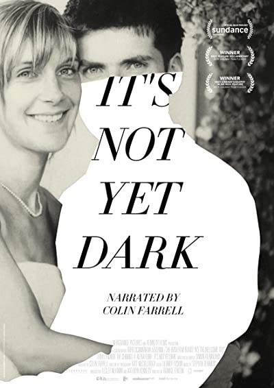 It's Not Yet Dark (2016) afişi It's Not Yet Dark (2016) afişi