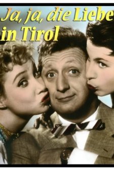 Ja, Ja Die Liebe In Tirol