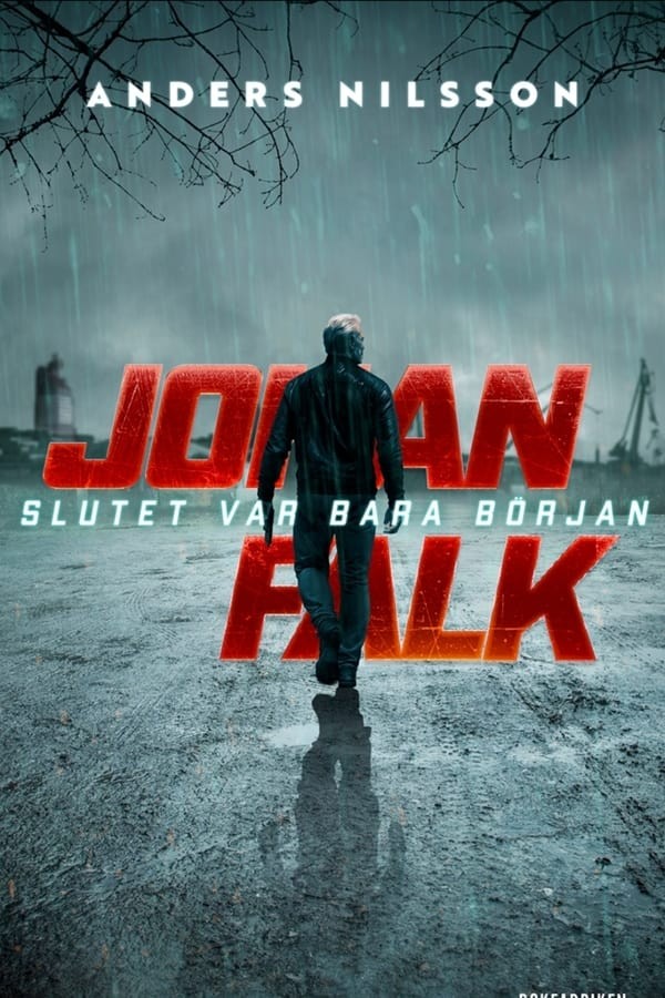 Johan Falk: Slutet var bara början (2025) afişi Johan Falk: Slutet var bara början (2025) afişi