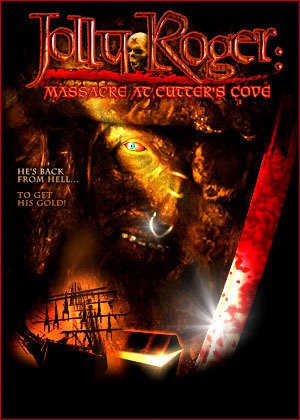 Jolly Roger: Massacre At Cutter's Cove (2005) afişi Jolly Roger: Massacre At Cutter's Cove (2005) afişi
