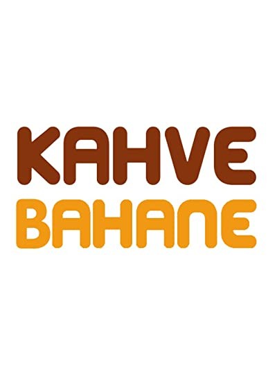 Kahve Bahane (2009) afişi Kahve Bahane (2009) afişi