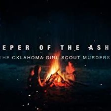 Keeper of the Ashes: The Oklahoma Girl Scout Murder