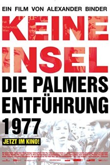 Keine Insel - Die Palmers Entführung 1977 (2006) afişi