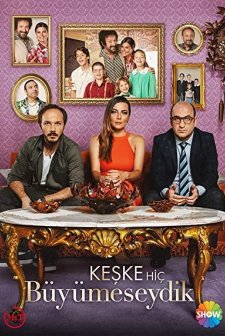 Keşke Hiç Büyümeseydik (2018) afişi