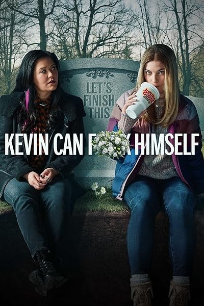 Kevin Can F**k Himself (2021) afişi Kevin Can F**k Himself (2021) afişi