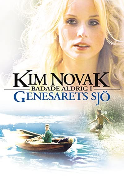 Kim Novak Badade Aldrig I Genesarets Sjö (2005) afişi Kim Novak Badade Aldrig I Genesarets Sjö (2005) afişi