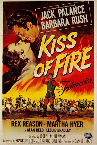 Kiss Of Fire (1955) afişi Kiss Of Fire (1955) afişi