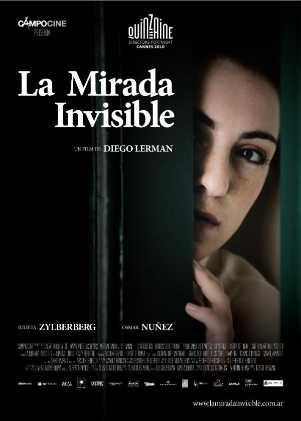 Невидимый взгляд фильм 2010. Невидимый взгляд / la mirada Invisible 2010 фильмы. Julieta Zylberberg, the Invisible Eye (2010). Фильм драма 2010 Аргентина.