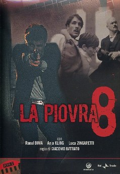 La Piovra 8 - Lo Scandalo (1997) afişi La Piovra 8 - Lo Scandalo (1997) afişi