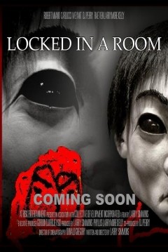 Locked In A Room (2012) afişi Locked In A Room (2012) afişi