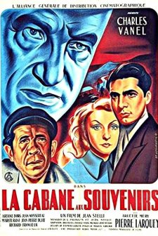 La Cabane Aux Souvenirs (1947) afişi